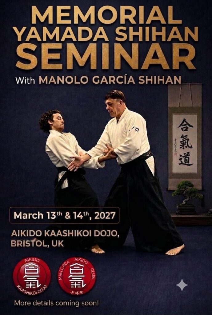 Cartel del seminario Memorial Yamada Shihan con Manolo García Shihan. 13 y 14 de marzo de 2027, Aikido Kaashikoi Dojo, Bristol, Reino Unido.